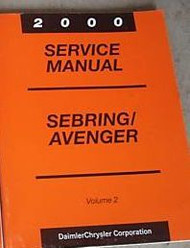 2000 DODGE AVENGER & CHRYSLER SEBRING Service Shop Repair Manual VOLUME 2 ONLY
