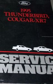 1995 Ford Thunderbird Mercury Cougar XR7 XR-7 Repair Shop Service Manual FACTORY