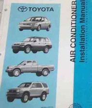 1998 TOYOTA ALL MODELS Air Conditioner Installation Manual DEALERSHIP TOYOTA