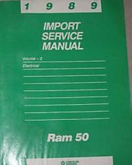 1989 Dodge Ram 50 RAM50 TRUCK Service Repair Shop Manual ELECTRICAL WIRING DIAGR