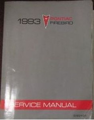 1993 PONTIAC FIREBIRD Service Shop Repair Manual DEALERSHIP GM PONTIAC FACTORY X