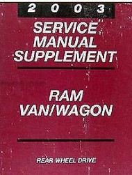 2003 DODGE RAM VAN WAGON Service Repair Shop Manual SUPPLEMENT BOOK 03 NICE