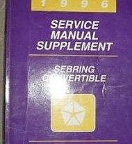 1996 CHRYLER SEBRING CONVERTIBLE Shop Repair Service Manual SUPPLEMENT OEM 96