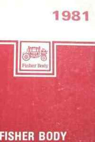1981 OLDSMOBILE OLDS ALL MODELS FISHER BODY Service Shop Repair Manual 1981
