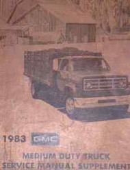 1983 GMC MEDIUM DUTY TRUCK Repair Shop Service Manual SUPPLEMENT FACTORY OEM
