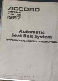1987 HONDA ACCORD Automatic Seat Belt System Supplemental Service Info Manual 87