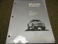1998 Mazda B-Series Truck Bodyshop Service Repair Shop Manual OEM FACTORY 98