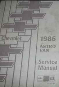 1986 86 CHEVY ASTRO VAN Service Repair Shop Manual 2ND EDITION DEALERSHIP BOOK