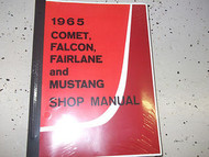 1965 FORD COMET FAIRLANE FALCON MUSTANG Service Shop Repair Manual FACTORY NEW X