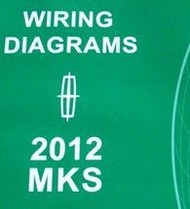 2012 LINCOLN MKS Electrical Wiring Diagram Shop Service Repair Manual EWD 2012