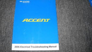 2006 HYUNDAI Accent Electrical Troubleshooting Service Repair Shop Manual OEM x