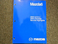 2003 Mazda 6 Mazda6 Service Highlights Service Repair Shop Manual FACTORY OEM 03