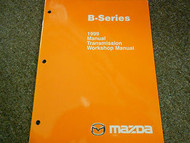 1999 Mazda B-Series Truck Manual Transmission Service Repair Shop Manual OEM 99