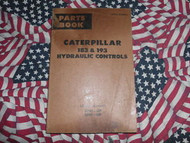 Caterpillar 183 193 Hydraulic Control Part Book 27H 28H
