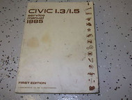 1985 Honda Civic 1.3/1.5 1.3 1.5 Service Shop Repair Manual OEM FACTORY BOOK