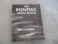 1984 GM PONTIAC SUNBIRD 2000 Service Shop Repair Manual 84 FACTORY OEM BOOK 1984