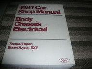 1984 FORD TEMPO MERCURY TOPAZ Service Shop Repair Manual BODY CHASSIS ELECTRICAL