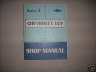 1974 Chevy Chevrolet Luv Service Shop Manual Series 3