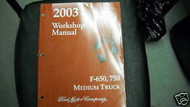 2003 Ford F-650 F650 F 650 F750 750 Medium Truck Service Shop Repair Manual OEM
