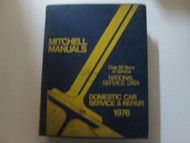 1976 Mitchell Domestic Car Service & Repair National Service Data Manual