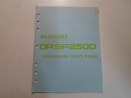 1983 Suzuki DR/SP250D Supplementary Service Manual LOOSE LEAF MISSING COVER OEM 