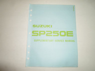 1984 Suzuki SP250E Supplementary Service Manual MISSING COVER FACTORY OEM DEAL