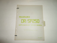 1985 Suzuki DR/SP250 Supplementary Service Manual LOOSE LEAF FACTORY OEM BOOK 85