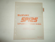 1985 Suzuki SP125 Supplementary Service Manual LOOSE LEAF 995014107003E FACTORY 