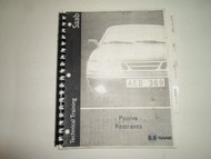 1997 Saab 900 9000 Passive Restraints Technical Training Manual STAINED FACTORY 