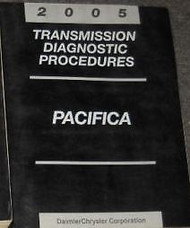 2005 CHRYSLER PACIFICA Transmission Diagnostic Procedure Manual OEM MOPAR Book