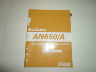 2005 Suzuki AN650/A AN 650 A Supplementary Service Manual DAMAGED FADING OEM 05