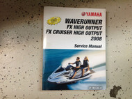 2008 Yamaha WAVERUNNER FX HIGH OUTPUT FX CRUISER Service Shop Repair Manual NEW 