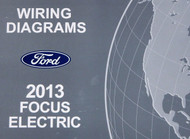 2013 FORD FOCUS ELECTRIC Electrical Wiring Diagram Troubleshooting Shop Manual 
