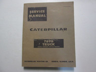 Caterpillar 769B Truck Service Manual Serial No. 99F1031-99F2412 CAT USED OEM  