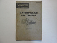 Caterpillar 834 Tractor Operation And Maintenance Instructions 43E1-UP USED OEM 