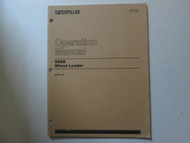 Caterpillar 988B Wheel Loader Operation Manual 50W1-UP CATERPILLAR USED OEM 988B
