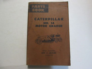 Caterpillar No.14 Motor Grader Parts Book WATER DAMAGE USED OEM CATERPILLAR