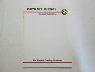 Detroit Diesel Coolant Selections For Engine Cooling Systems1998 USED OEM
