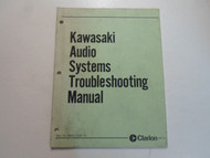 Kawasaki Audio Systems Troubleshooting Manual P/N 99924108801 FACTORY STAINED 