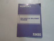 Suzuki RM80 Rear Shock Oil Replacement Procedure Manual WORN FACTORY OEM 