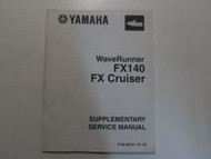 Yamaha WaveRunner FX140 FX Cruiser Supplementary Service Manual FACTORY OEM x