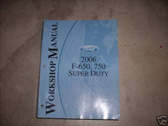 2006 Ford F-650 F-750 Super Duty TRUCK Service Shop Repair Workshop Manual OEM