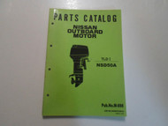 Nissan Outboard Motor TLD I NSD50A Parts Catalog Manual FACTORY OEM DEAL