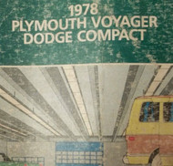 1978 DODGE COMPACT & PLYMOUTH VOYAGER Service Shop Repair Manual OEM Factory