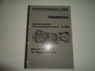 1985 Porsche 928S Auto Trans A28 Description of Operation Manual LOOSE PAGES OEM