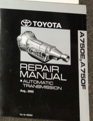 2002 2003 TOYOTA 4RUNNER 4 RUNNER A750E A750F AUTOMATIC TRANSMISISON Shop Manual