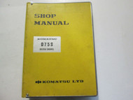 Komatsu D75S Dozer Shovel Service Repair Shop Manual Factory OEM Book Binder Edi