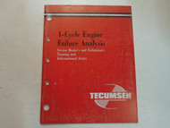 2001 Tecumseh 4 Cycle Engine Failure Analysis Manual MINOR WEAR FACTORY OEM DEAL