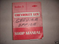 1976 GM Chevy Chevrolet Luv Series 5 Service Shop Repair Workshop Manual OEM