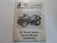 1988 Kawasaki KLF300 BAYOU ATV Service Manual Supplement FADED DAMAGED OEM DEAL